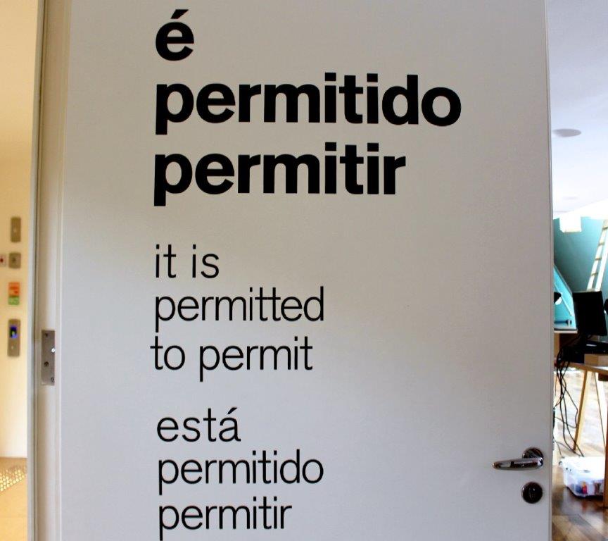 "É Permitido, Permitir" - Uma das mensagens que o Museu leva até você para entendimento e reflexão das ações da Humanidade ao longo da história (Foto: La Viagem)